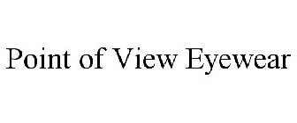 POINT OF VIEW EYEWEAR