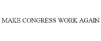 MAKE CONGRESS WORK AGAIN