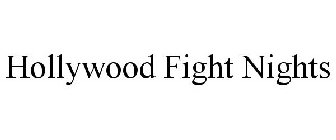 HOLLYWOOD FIGHT NIGHTS