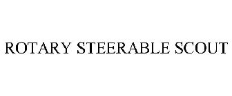 ROTARY STEERABLE SCOUT