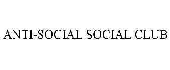 ANTI-SOCIAL SOCIAL CLUB