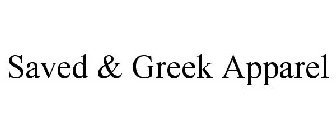 SAVED & GREEK