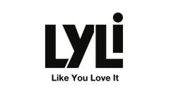 LYLI LIKE YOU LOVE IT