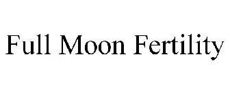 FULL MOON FERTILITY