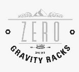 ZERO GRAVITY RACKS U.S. PATENT 9504322 SAN DIEGO