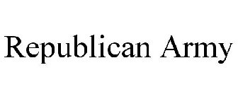 REPUBLICAN ARMY