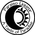 PARAISO LIQUEUR A TASTE OF PARADISE
