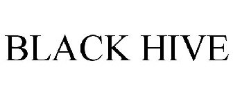 BLACK HIVE