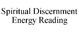 SPIRITUAL DISCERNMENT ENERGY READING
