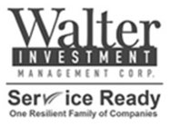 WALTER INVESTMENT MANAGEMENT CORP. SERVICE READY ONE RESILIENT FAMILY COMPANIES