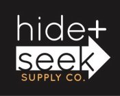 HIDE + SEEK SUPPLY CO., PLUS SIGN, ARROW