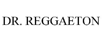 DR. REGGAETON