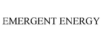 EMERGENT ENERGY