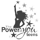 THE POWER OF YOU TEENS
