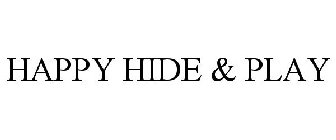 HAPPY HIDE & PLAY