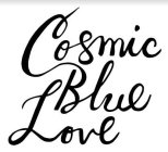 COSMIC BLUE LOVE