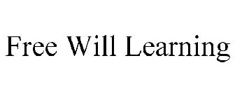 FREE WILL LEARNING