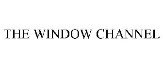 THE WINDOW CHANNEL