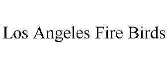 LOS ANGELES FIRE BIRDS