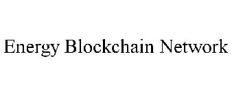 ENERGY BLOCKCHAIN NETWORK
