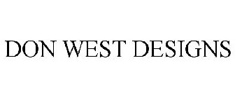 DON WEST DESIGNS