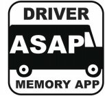 ASAP DRIVER MEMORY APP