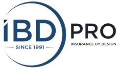 IBD PRO - SINCE 1991 - INSURANCE BY DESIGN