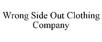 WRONG SIDE OUT CLOTHING COMPANY