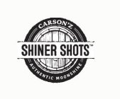 CARSON'Z SHINER SHOTS AUTHENTIC MOONSHINE