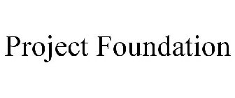 PROJECT FOUNDATION