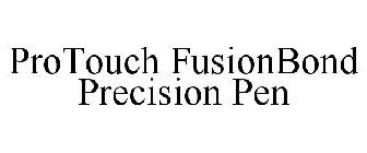 PROTOUCH FUSIONBOND PRECISION PEN