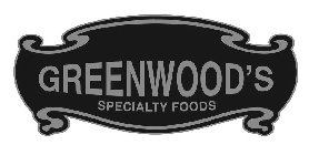 GREENWOOD'S SPECIALTY FOODS