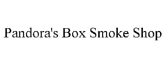 PANDORA'S BOX SMOKE SHOP