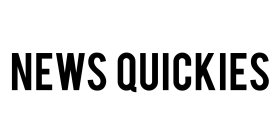 NEWS QUICKIES