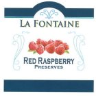 LA FONTAINE RED RASPBERRY PRESERVES