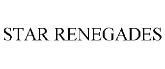 STAR RENEGADES