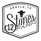 ARGYLE TX 12 STONES FARM
