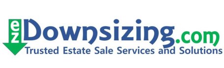 EZDOWNSIZING.COM TRUSTED ESTATE SALE SERVICES AND SOLUTIONS