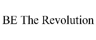 BE THE REVOLUTION