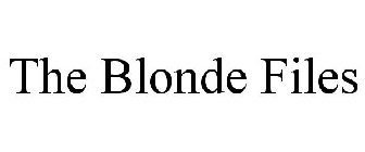 THE BLONDE FILES