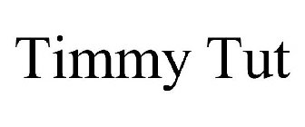 TIMMY TUT