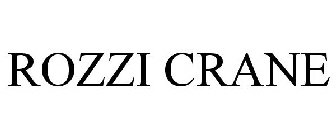 ROZZI CRANE