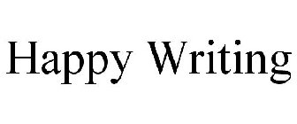 HAPPY WRITING