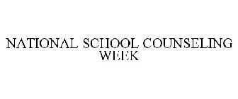 NATIONAL SCHOOL COUNSELING WEEK