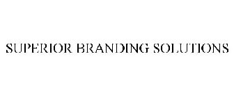 SUPERIOR BRANDING SOLUTIONS