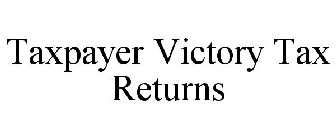 TAXPAYER VICTORY TAX RETURNS
