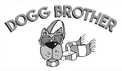 DOGG BROTHER