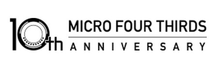 MICRO FOUR THIRDS 10TH ANNIVERSARY