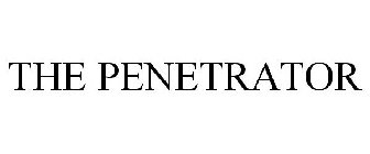 THE PENETRATOR