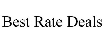 BEST RATE DEALS